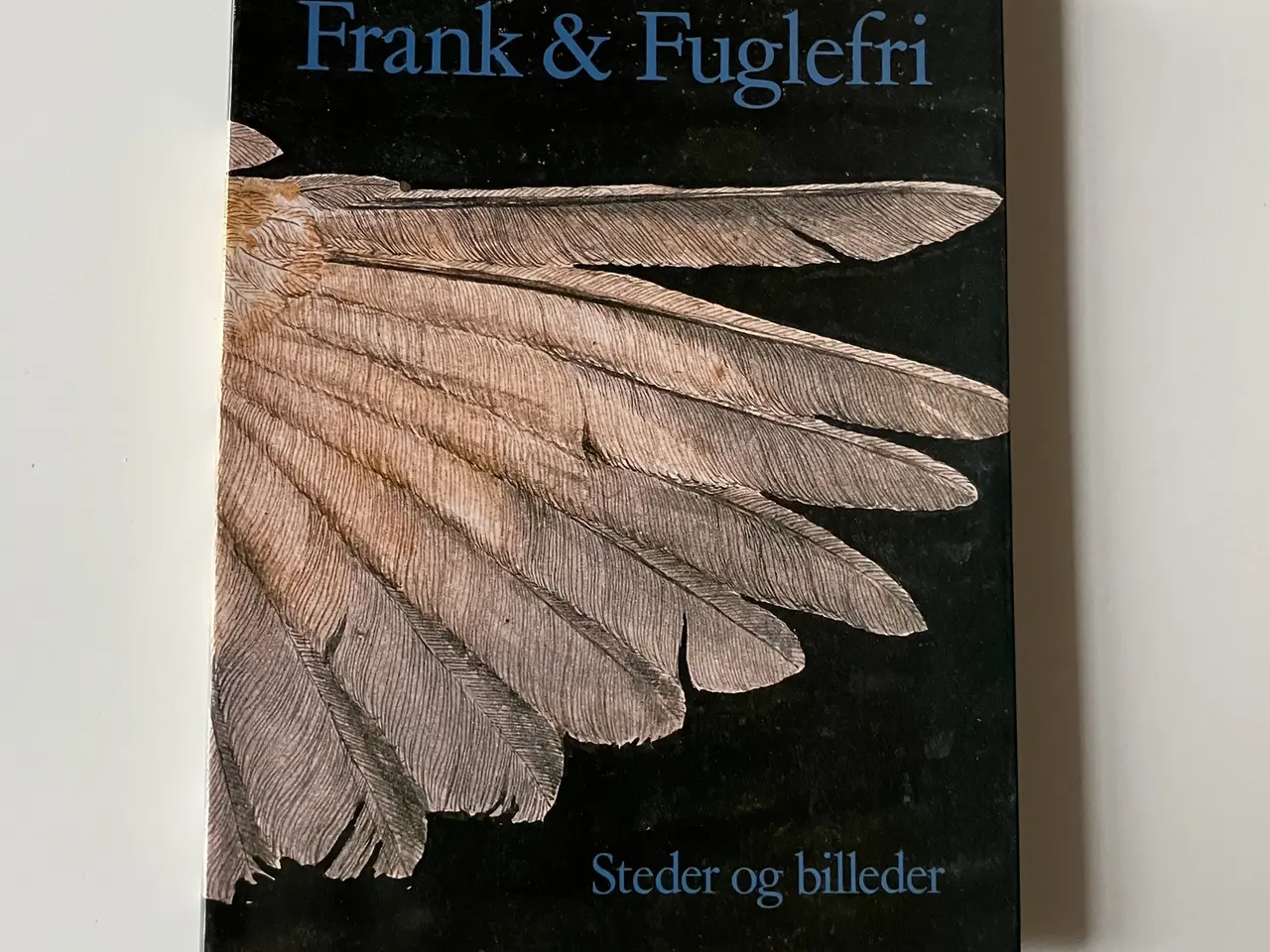 Billede 1 - Frank & fuglefri - steder og billeder. Af Hans Edv