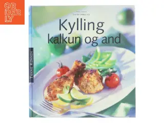 Kylling kalkun og and af Jan Friis-Mikkelsen (Bog)