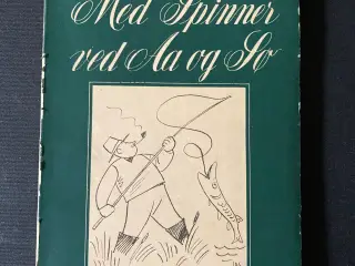 Med Spinner ved Aa og Sø fra 1946