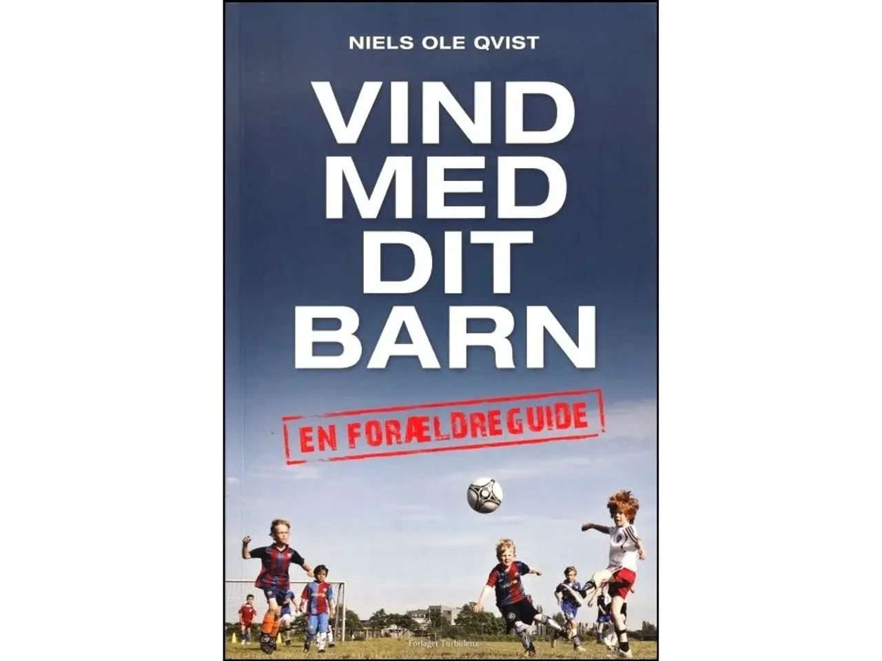 Billede 1 - Vind med dit barn - En forældreguide