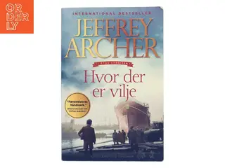 Hvor der er vilje af Jeffrey Archer (Bog)