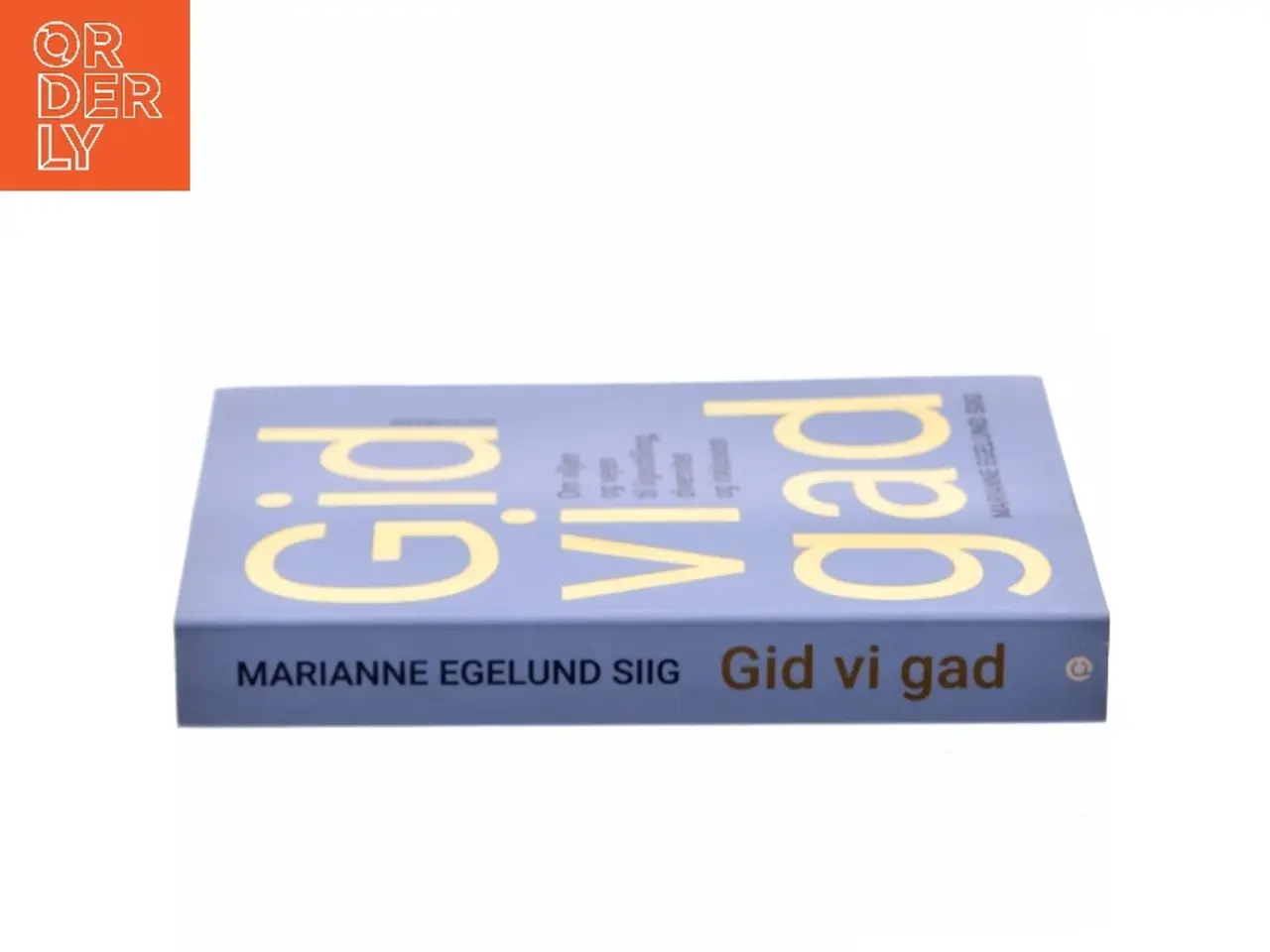 Billede 2 - Gid vi gad : om viljen og vejen til ligestilling, diversitet og inklusion af Marianne Egelund Siig (Bog)