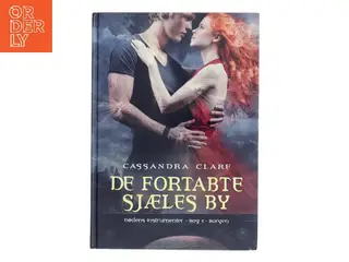 Dødens instrumenter De fortabte sjæles by af Cassandra Clare (Bog)