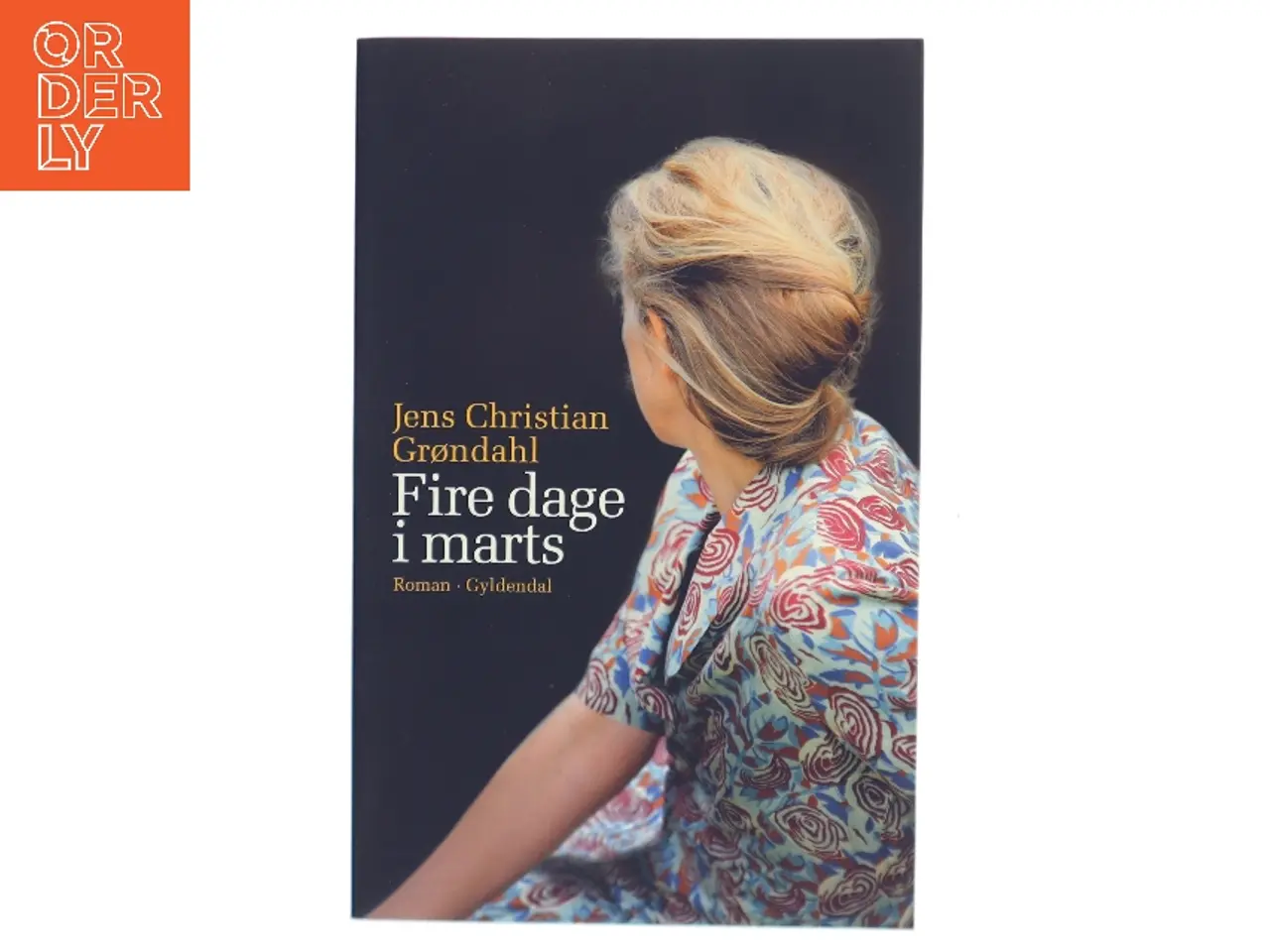 Billede 1 - Fire dage i marts af Jens Christian Grøndahl (Bog)