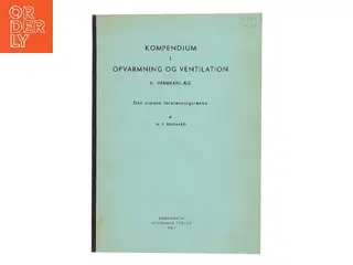 Kompendium i opvarmning og ventilation. II. Varmeanlæg af N. F. Bisgaard (Bog)
