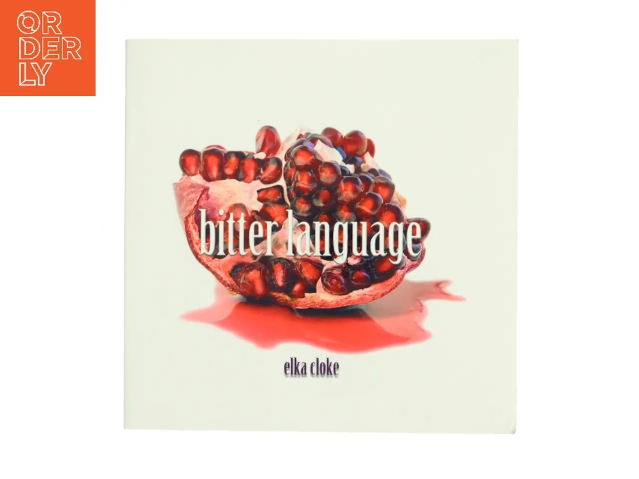 Billede 1 - Bitter Language af Elka Cloke (Bog)