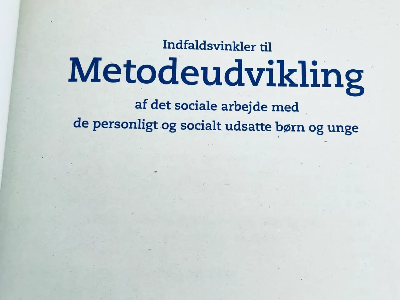 Billede 10 - Indfaldsvinkler til metodeudvikling