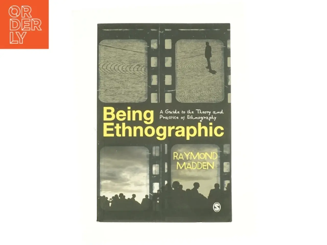 Billede 1 - Being Ethnographic: a Guide to the Theory and Practice of Ethnography - 1st Edition (eBook) af Raymond Madden (Bog)