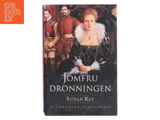 Jomfrudronningen af Susan Kay (Bog)