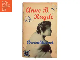 Arseniktårnet af Anne B. Ragde (Bog)