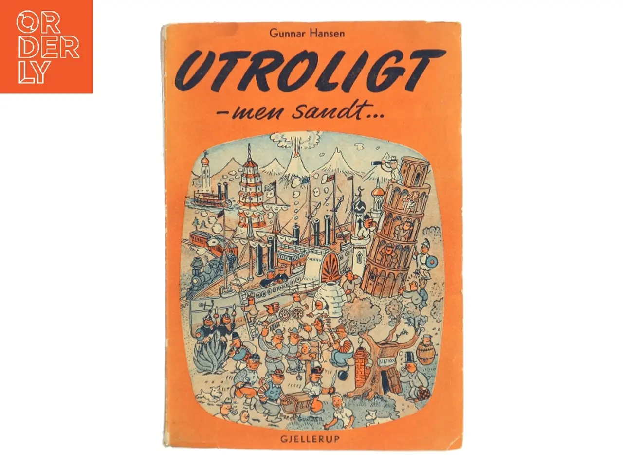 Billede 1 - Utroligt – men sandt... af Gunnar Hansen (Bog)