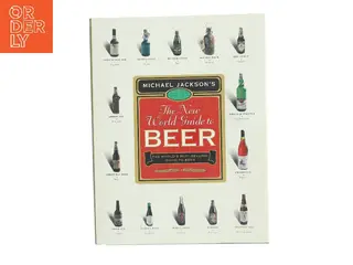 The New World Guide to Beer af Michael Jackson (Bog)