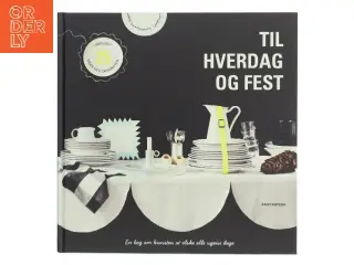 Til hverdag og fest af <Bogens forfattere< (Bog)