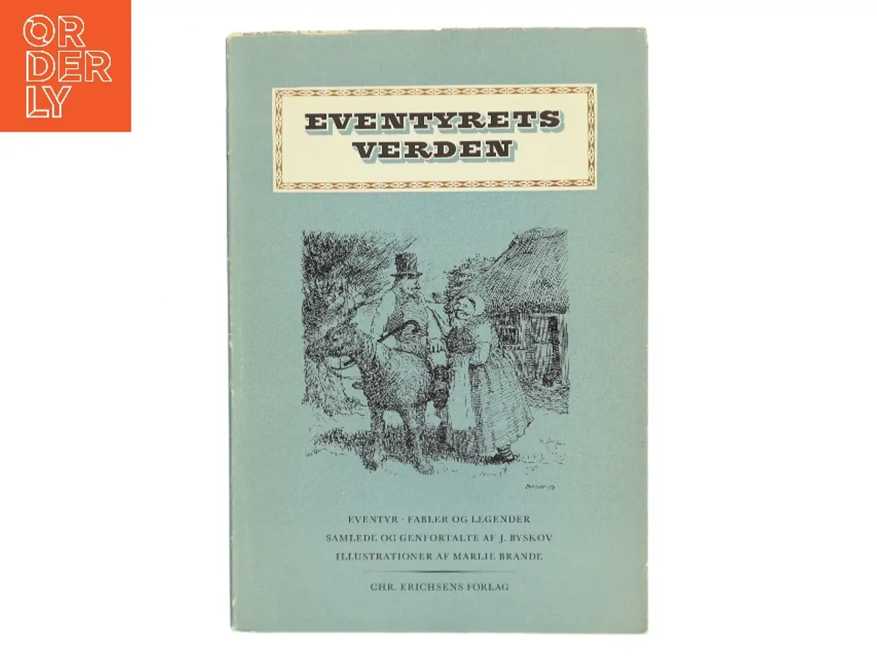 Billede 1 - Eventyrets Verden af J. Byskov (samler og genfortæller) (Bog)