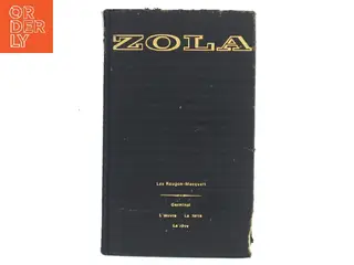 Les Rougon-Macquart. Germinal. L’Œuvre. La terre. Le rêve af Émile Zola (Bog)