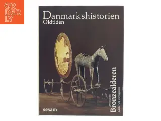 Danmarks Historien: Oldtiden af Jørgen Jensen (Bog)