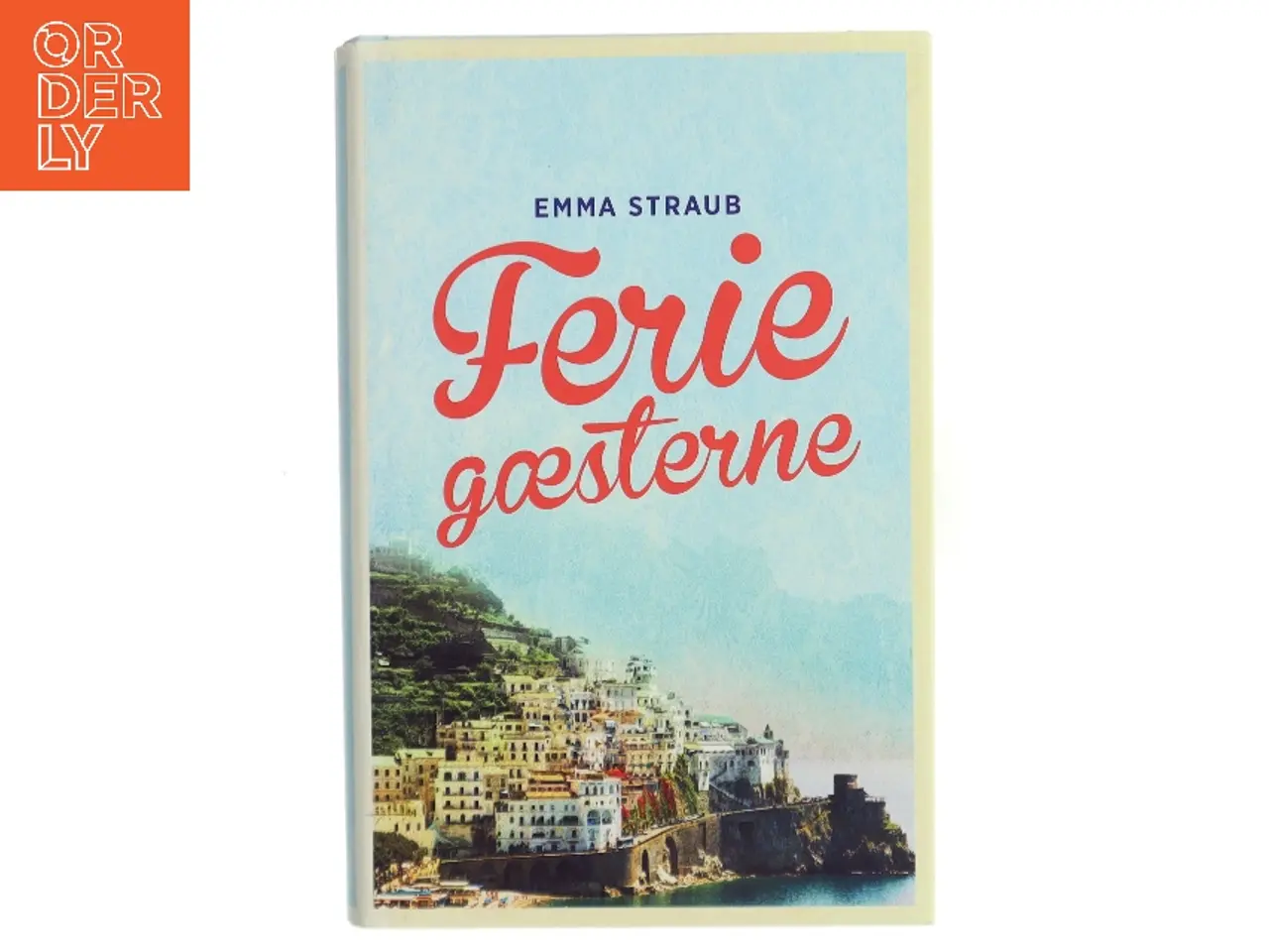 Billede 1 - Feriegæsterne af Emma Straub (Bog)