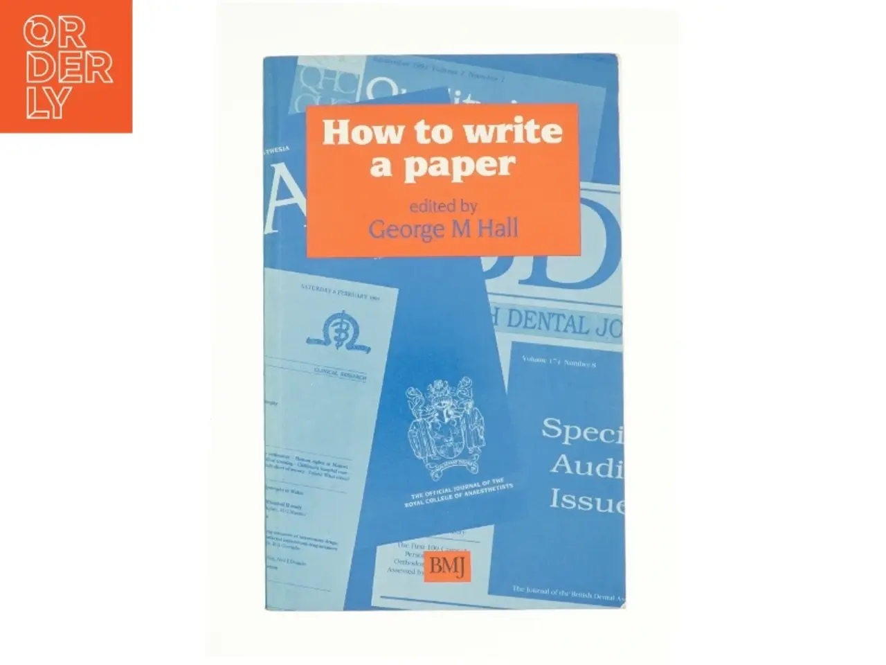 Billede 1 - How to Write a Paper af Hall, G. M. (Bog)