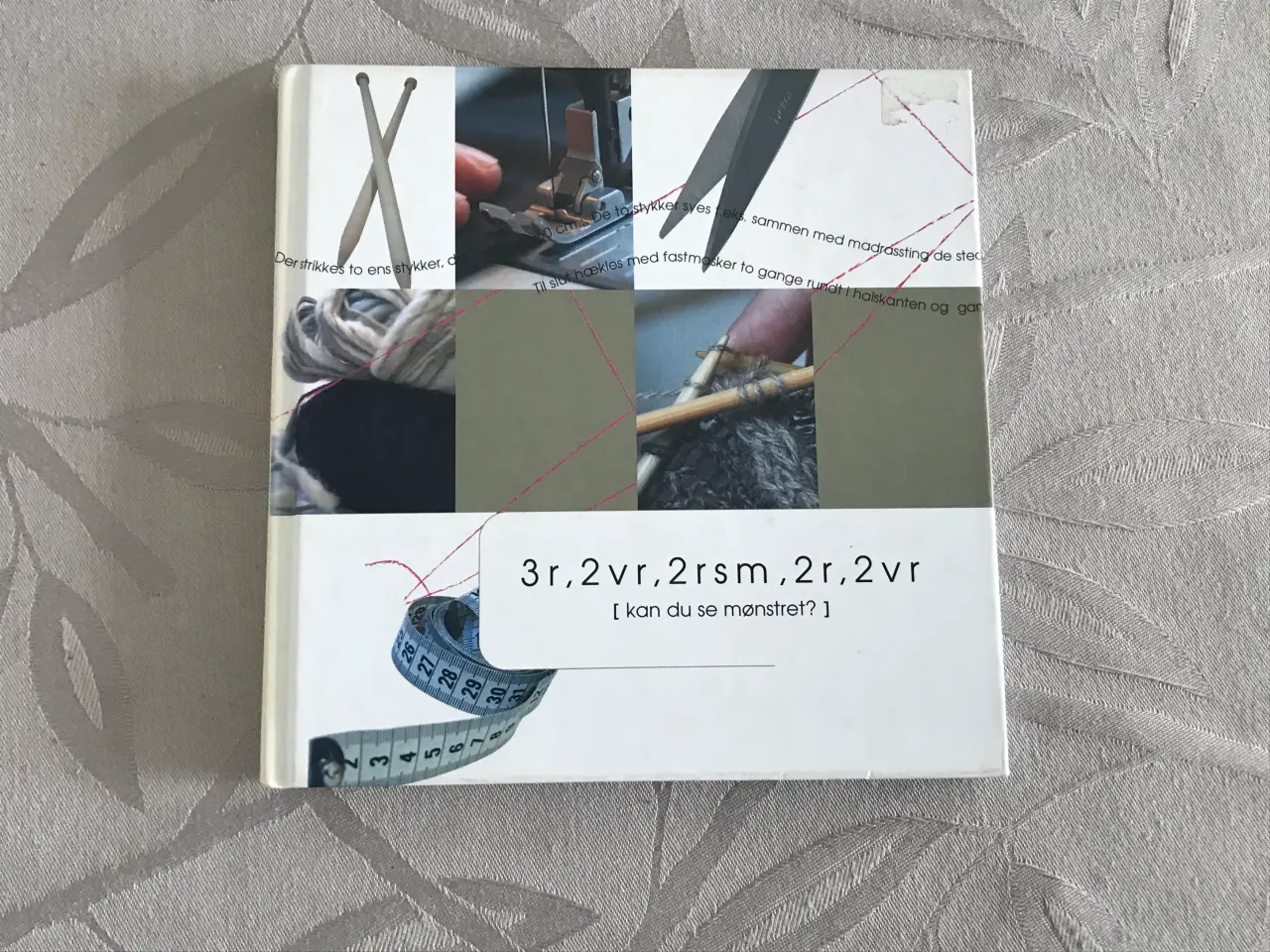 Billede 1 - 3r, 2vr, 2rsm, 2r, 2vr (kan du se mønstret?)