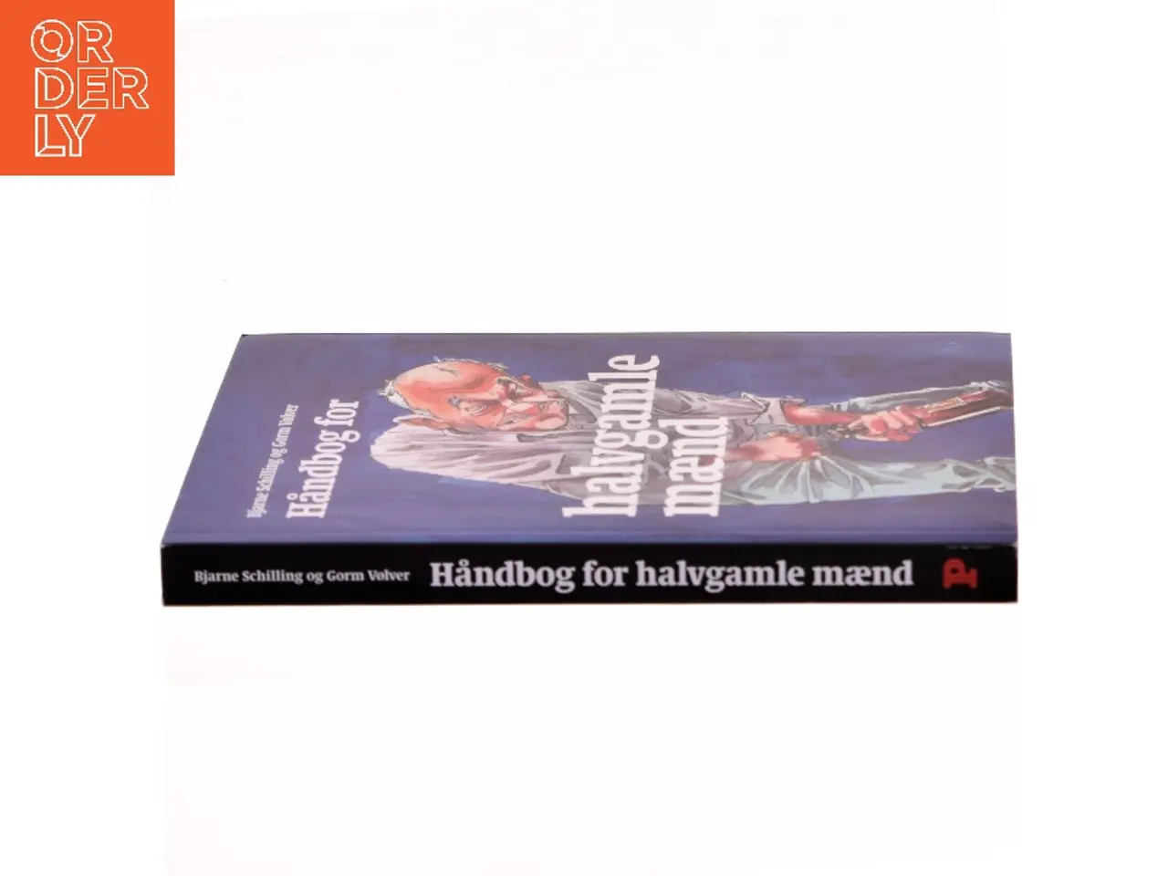Billede 2 - Håndbog for halvgamle mænd af Bjarne Schilling (Bog)