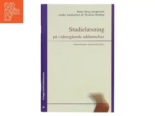 Studielæsning på videregående uddannelser : læsestrategier og læseteknikker (Bog)