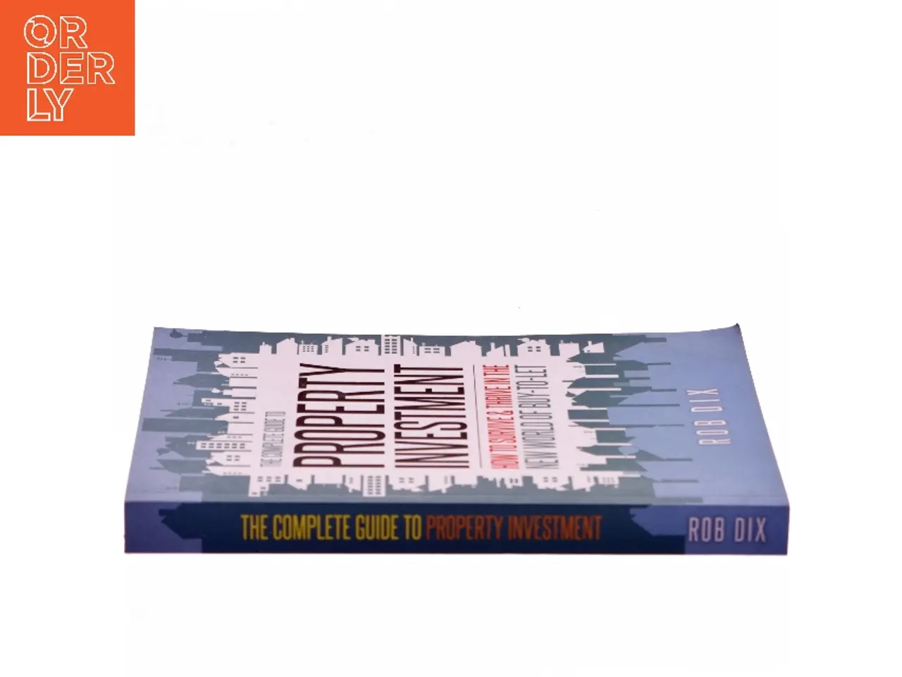 Billede 2 - The Complete Guide to Property Investment af Rob Dix (Bog)