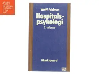 Hospitalspsykologi af Wulff Feldman (Bog)