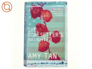 The bonesetter's daughter af Amy Tan (Bog)
