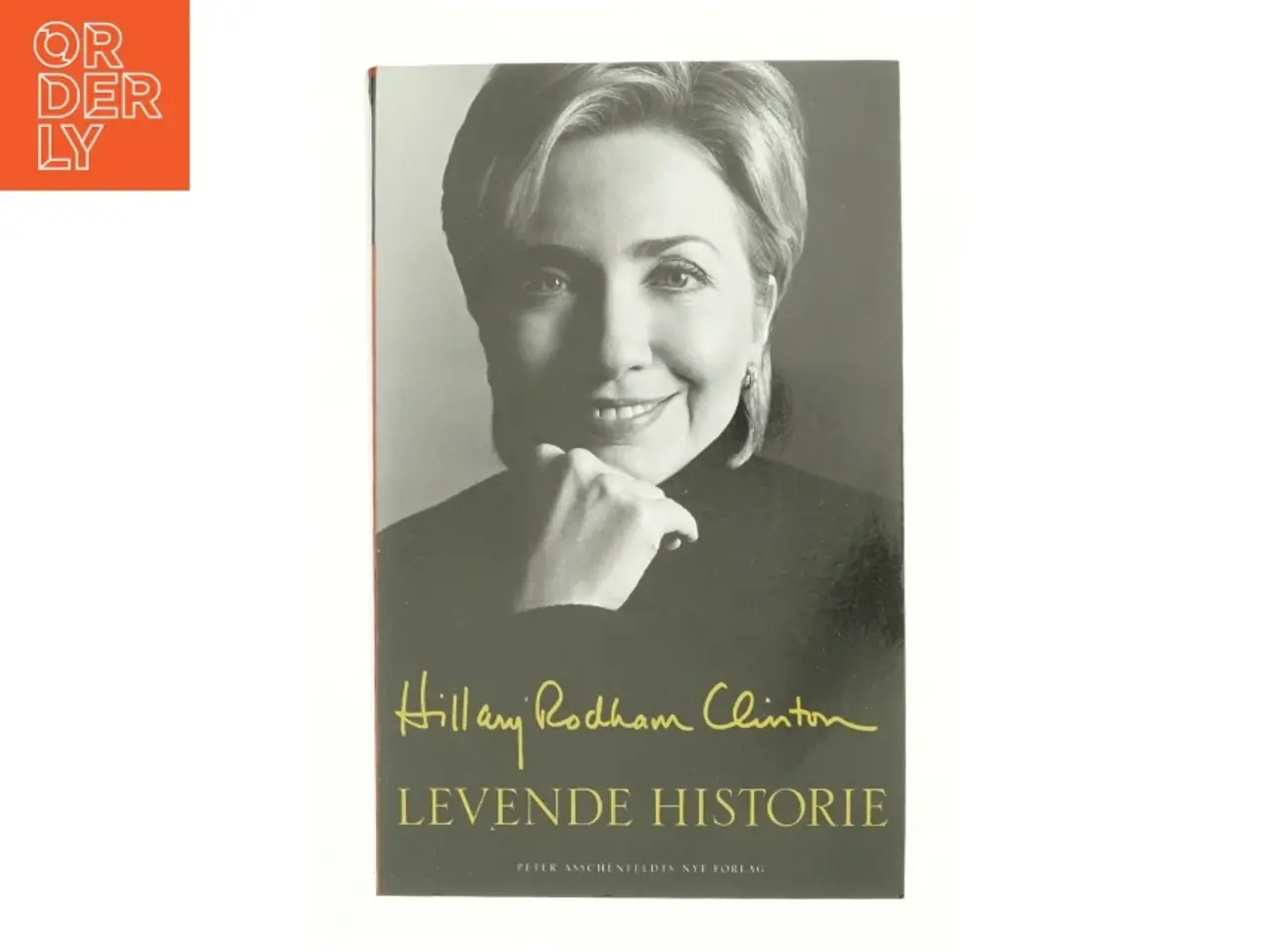 Billede 1 - Levende historie af Hillary Rodham Clinton (Bog)