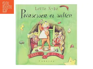 Prinsessen er sulten af Lotte Nybo (Bog)