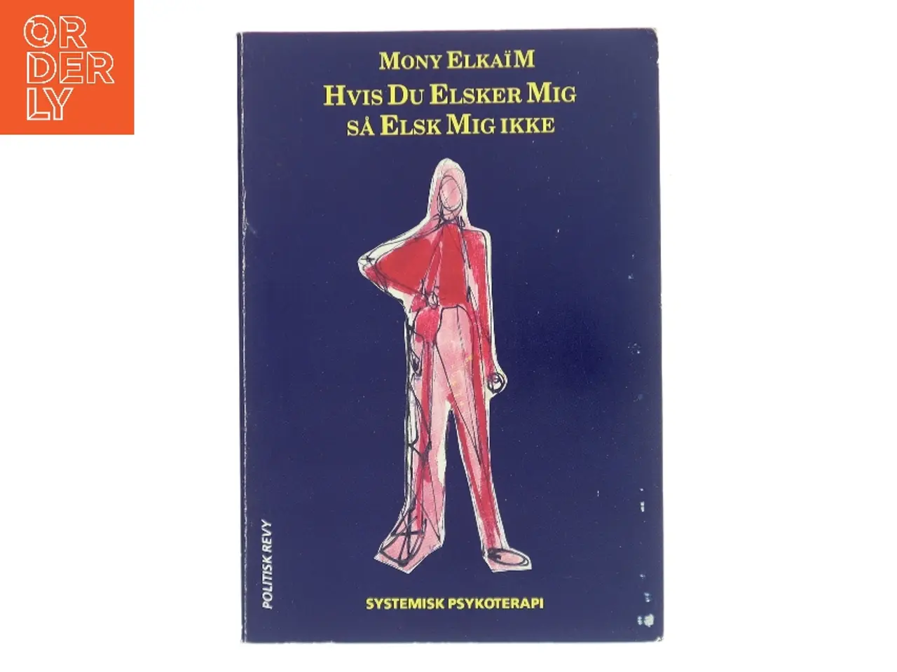 Billede 1 - Hvis du elsker mig så elsk mig ikke af Mony Elkaïm (Bog)