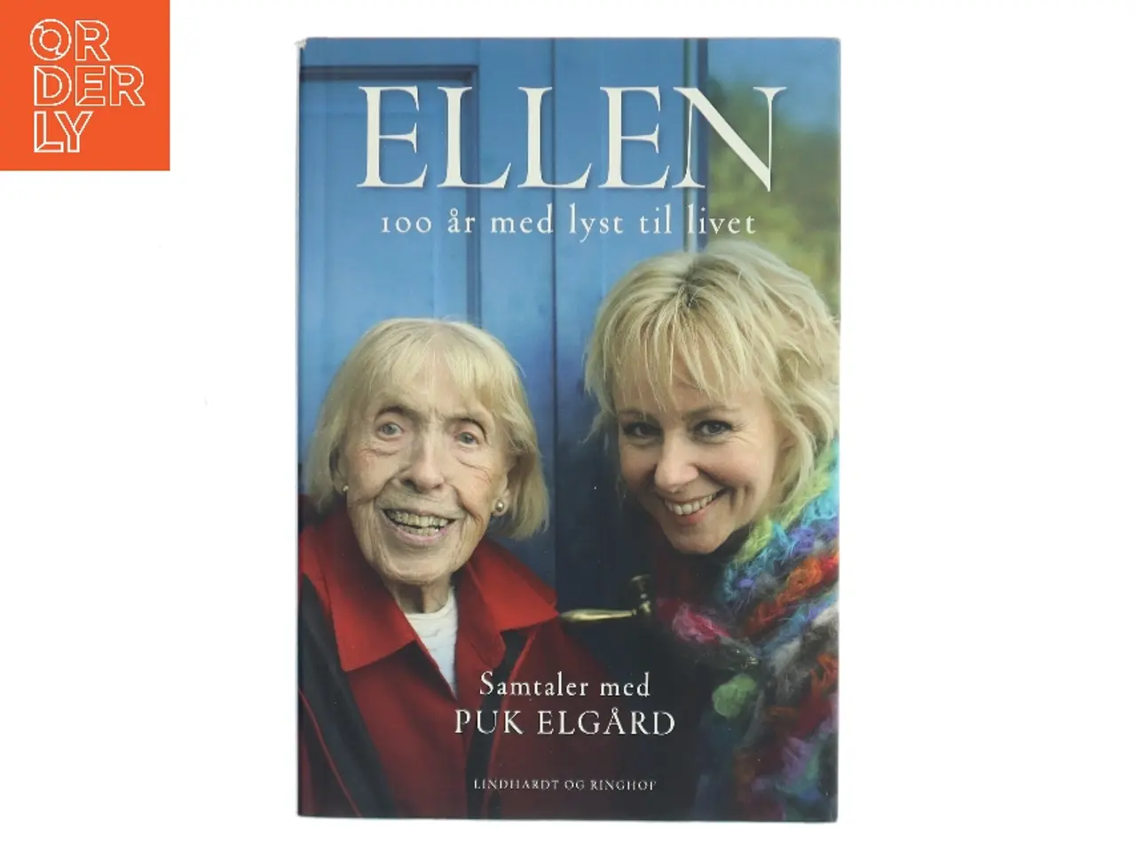 Billede 1 - Ellen : 100 år med lyst til livet af Puk Elgård (Bog)