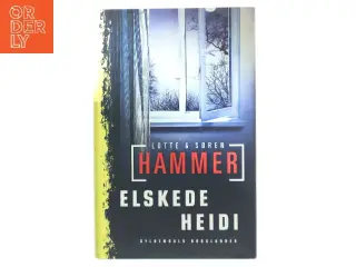 Elskede Heidi : kriminalroman af Lotte Hammer (Bog)