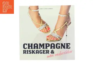 Champagne, riskager & andre misforståelser (Bog)