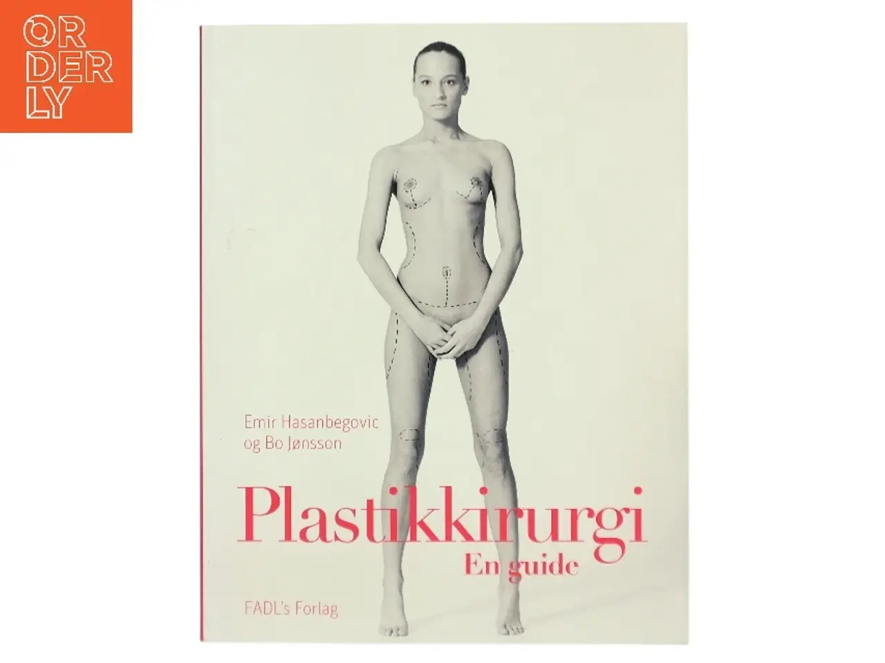 Billede 1 - Plastikkirurgi - en guide af Emir Hasanbegovic (f. 1984) (Bog)