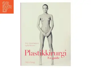 Plastikkirurgi - en guide af Emir Hasanbegovic (f. 1984) (Bog)