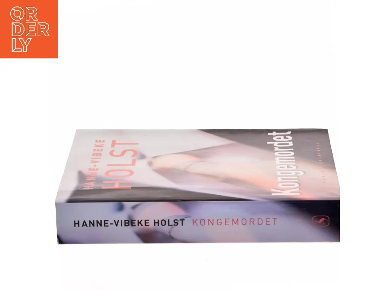 Billede 2 - Kongemordet : roman af Hanne-Vibeke Holst (Bog)