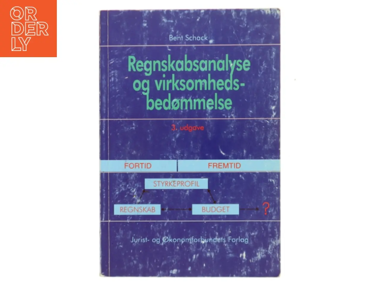Billede 1 - Regnskabsanalyse og virksomhedsbedømmelse af Bent Schack (Bog)