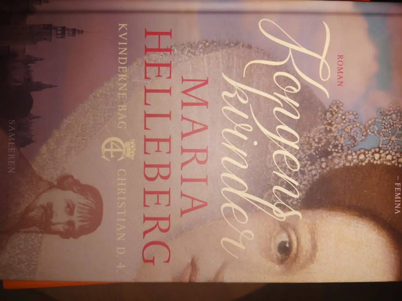 Billede 1 - Kongens kvinder - roman Af Maria Helleberg (Indbun