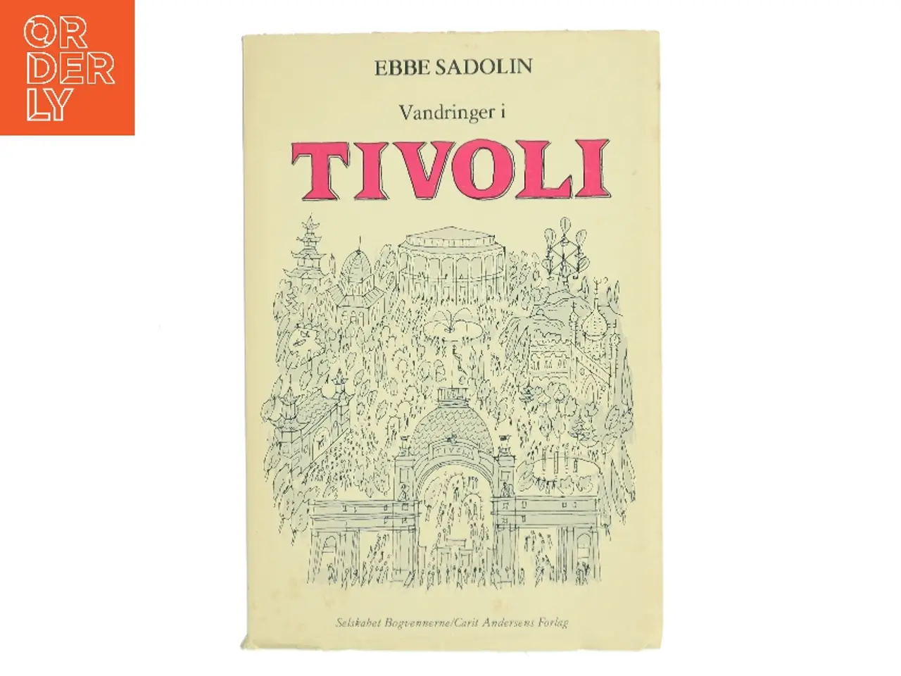 Billede 1 - Vandringer i Tivoli af Ebbe Sadolin (Bog)