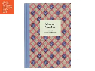 Mormor fortæl nu af Ukendt (Bog)