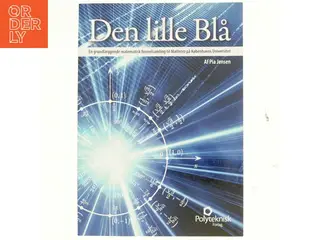 Den lille blå : en grundlæggende matematisk formelsamling til MatIntro på Københavns Universitet af Pia Jensen (f. 1988-07-15) (Bo
