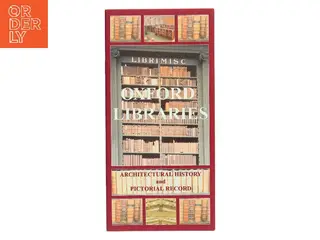 Oxford Libraries af Philip Opher (Bog)