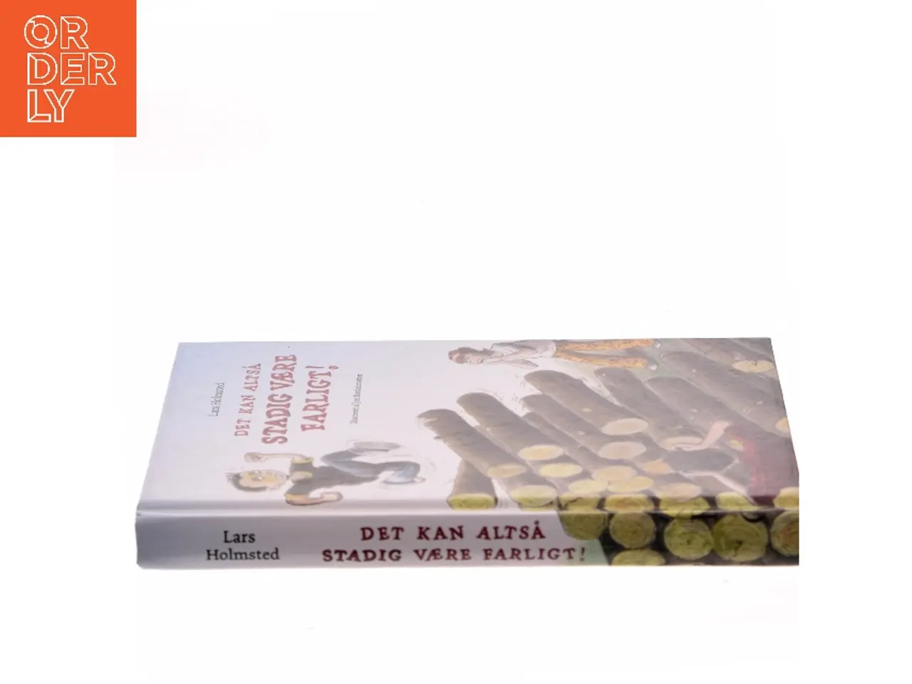 Billede 2 - Det kan altså stadig være farligt! af Lars Holmsted (Bog)
