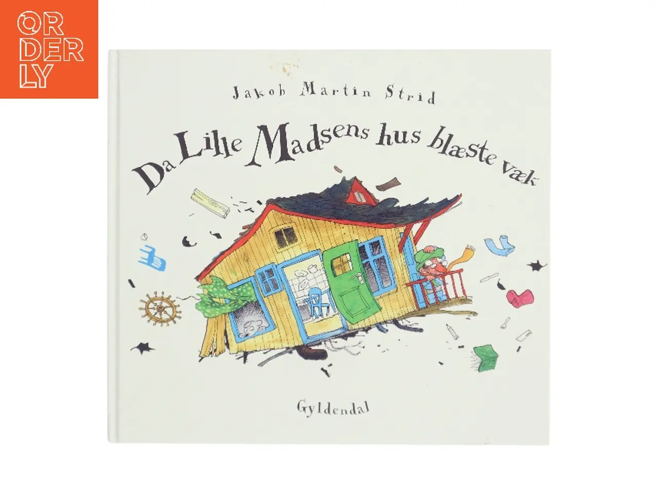 Billede 1 - Da Lille Madsens hus blæste væk af Jakob Martin Strid (Bog)