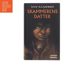 Skammerens datter af Lene Kaaberbøl (Bog)