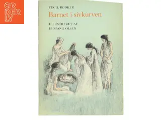 Barnet i sivkurven af Cecil Bødker (Bog)