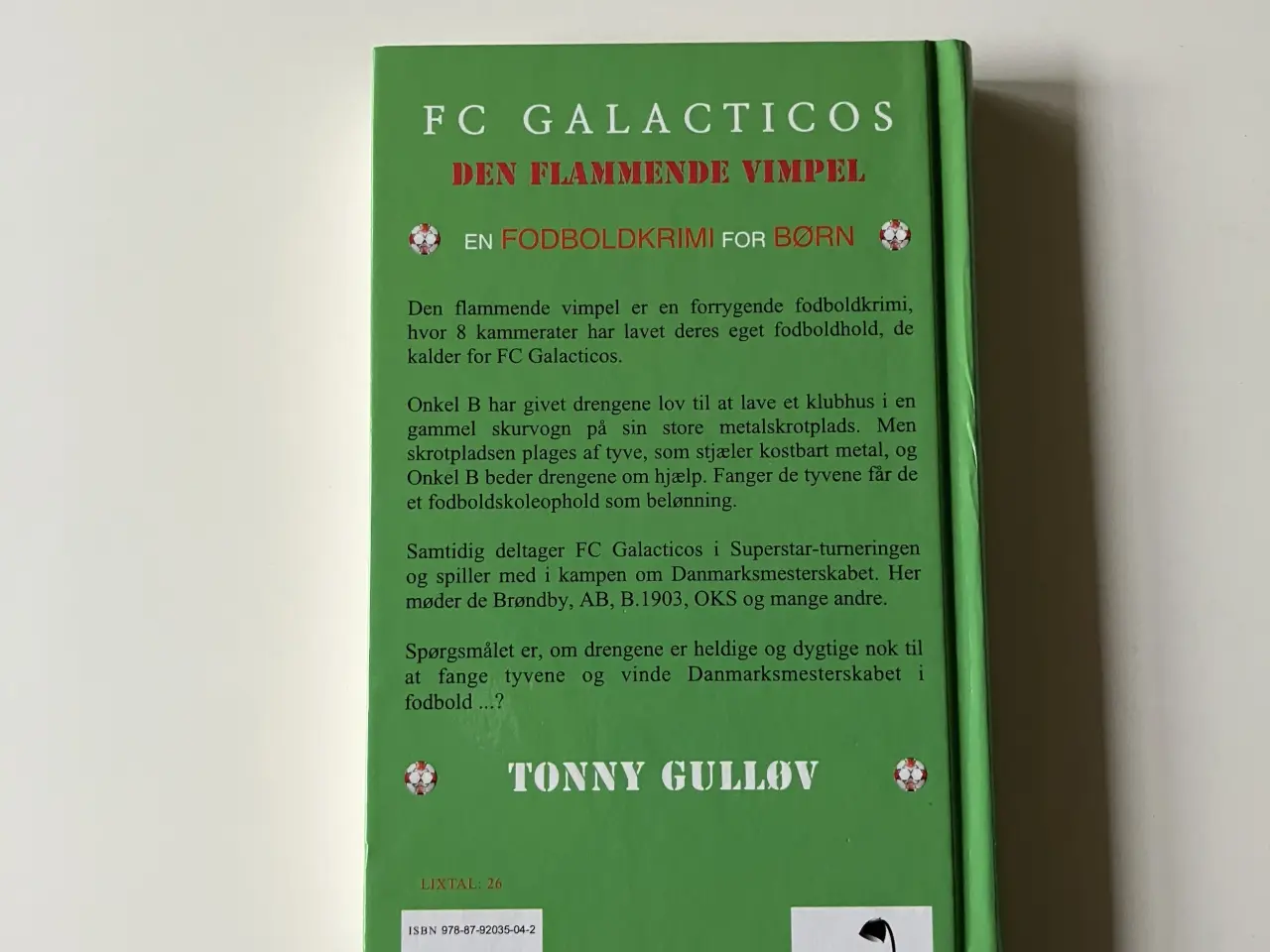 Billede 2 - FC Galacticos - den flammende vimpel. Tonny Gulløv