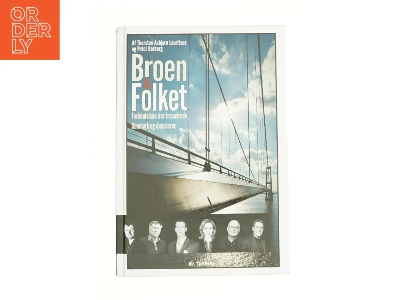 Billede 1 - Broen & folket af Thorsten Asbjørn Lauritsen, Peter Borberg (Bog)