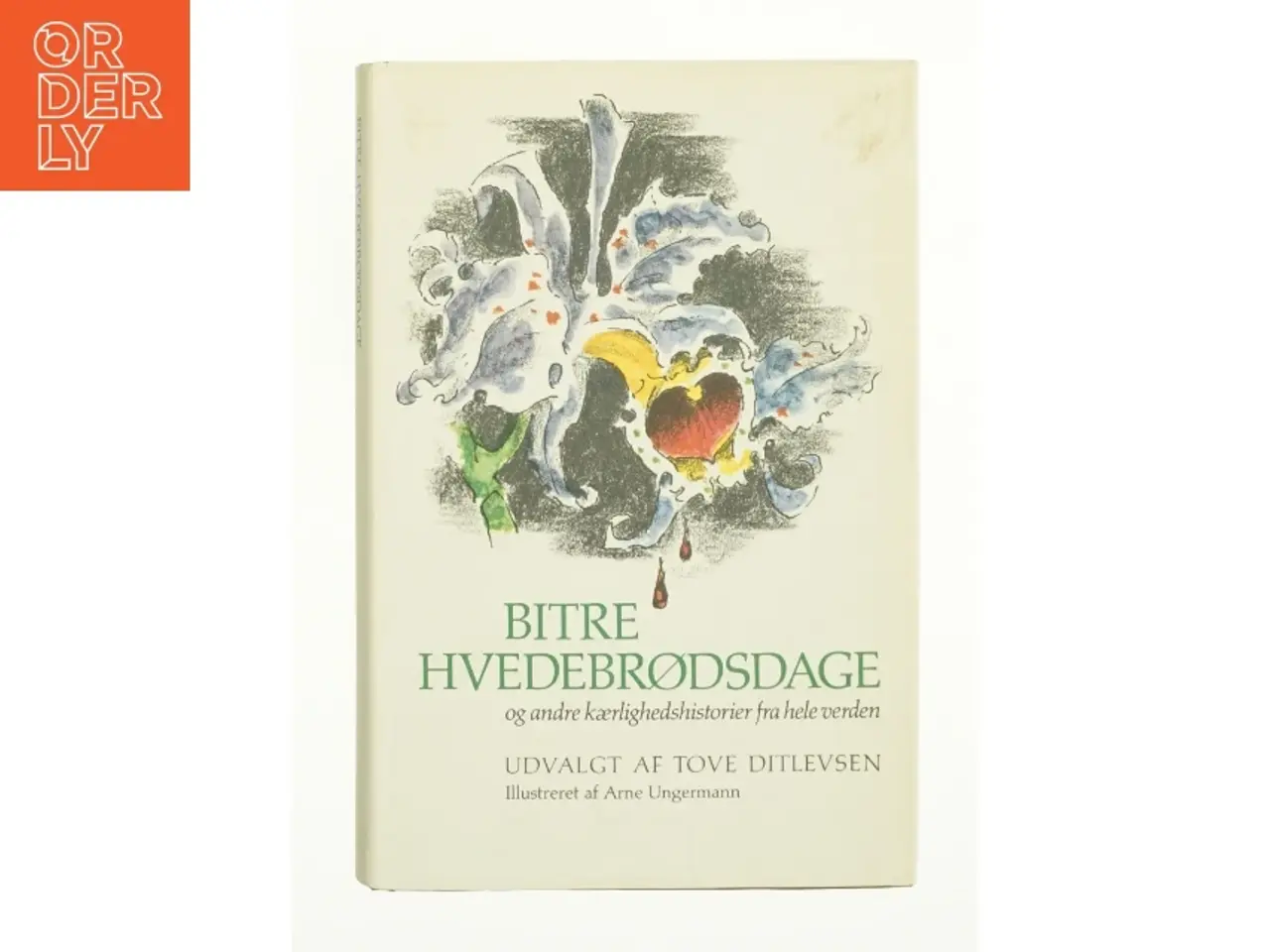 Billede 1 - Bitre Hvedebrødsdage (bog)